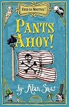 Here be Monsters: Pants Ahoy! Pt. 1