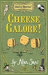Here Be Monsters Part 3: Cheese Galore!: Cheese Galore! Pt. 3