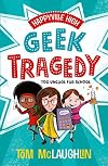 Happyville High: Geek Tragedy