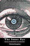 The Inner Eye: Social Intelligence in Evolution