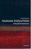 Human Evolution: A Very Short Introduction