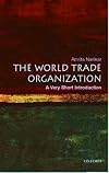 The World Trade Organization: A Very Short Introduction