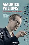 The Third Man of the Double Helix: The Autobiography of Maurice Wilkins