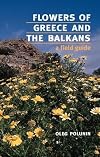 Flowers of Greece and the Balkans: A Field Guide (Oxford Paperbacks)