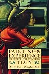 Painting and Experience in Fifteenth-Century Italy: A Primer in the Social History of Pictorial Style