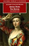 The Rover and Other Plays (Oxford World's Classics)