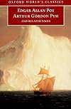 The Narrative of Arthur Gordon Pym of Nantucket, and Related Tales