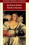 The Countess of Pembroke's Arcadia : The Old Arcadia (Oxford World's Classics)