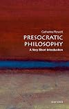 Presocratic Philosophy: A Very Short Introduction