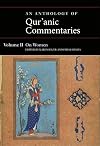 An Anthology of Qur'anic Commentaries. Volume II: On Women
