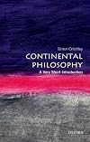 Continental Philosophy: A Very Short Introduction
