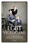 LGBT Victorians: Sexuality and Gender in the Nineteenth-Century Archives