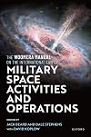 The Woomera Manual on the International Law of Military Space Operations
