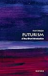 Futurism: A Very Short Introduction (Very Short Introductions)