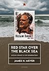 Red Star over the Black Sea: Nâzım Hikmet and his Generation