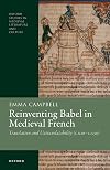Reinventing Babel in Medieval French: Translation and Untranslatability, c. 1120-c. 1250