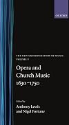 The New Oxford History of Music. Volume V: Opera and Church Music, 1630&ndash;1750