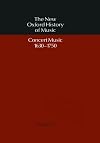 The New Oxford History of Music. Volume VI: Concert Music, 1630&ndash;1750