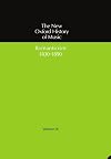 The New Oxford History of Music. Volume IX: Romanticism, 1830&ndash;1890