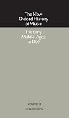 The New Oxford History of Music. Volume II: The Early Middle Ages to 1300