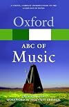 An ABC of Music: A Short Practical Guide to the Basic Essentials of Rudiments, Harmony, and Form