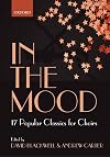 In the mood : 17 choral arrangements of classic popular songs