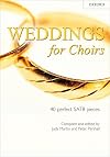 Weddings for Choirs: 40 Perfect SATB Pieces