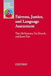 Fairness Justice and Language Assessment