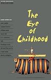 The Eye of Childhood [Oxford Bookworms]
