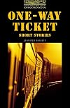 One-Way Ticket [Oxford Bookworms]