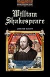 William Shakespeare [Oxford Bookworms]