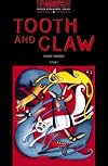 Tooth and Claw [Oxford Bookworms]