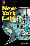 New York Cafe [Oxford Bookworms]