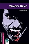 Vampire Killer [Oxford Bookworms]