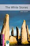 The White Stones [Oxford Bookworms]
