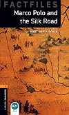 Marco Polo and the Silk Road [Oxford Bookworms]