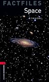 Space (Oxford Bookworms Library. Factfiles, Stage 3)