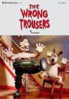 The Wrong Trousers [Dominoes]