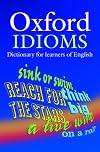 Oxford Idioms Dictionary