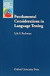 Fundamental Considerations in Language Testing
