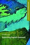Explaining English Grammar