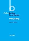Storytelling (Oxford Basics for Children)