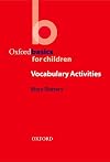 Oxford Basics for Children: Vocabulary Activities