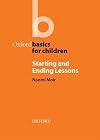 Starting and Ending Lessons (Oxford Basics)