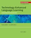 Technology Enhanced Language Learning: Connecting Theory and Practice