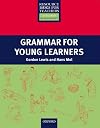 Grammar for Young Learners (Resource Books for Teachers)