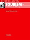 Oxford English for Careers: Tourism 1: Teacher's Resource Book