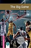 The Big Game (Oxford Bookworms Library)