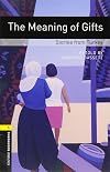 Oxford Bookworms Library: Level 1: The Meaning of Gifts: Stories from Turkey Audio Pack