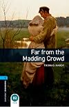 Far from the Madding Crowd (adapted ∙ Oxford Bookworms, Stage 5)
